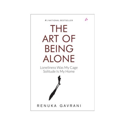 The Art Of Being Alone