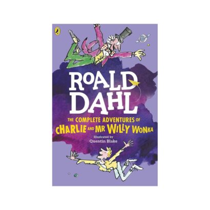 The Complete Adventures of Charlie and Mr. Willy Wonka