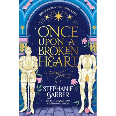 Once Upon A Broken Heart