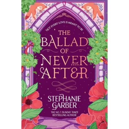 The Ballad Of Never After