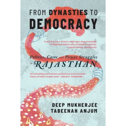 From Dynasties To Democracy: Politics, Caste And Power Struggles In Rajasthan