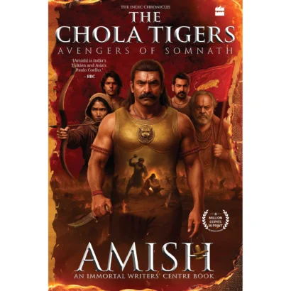 The Chola Tigers: Avengers Of Somnath