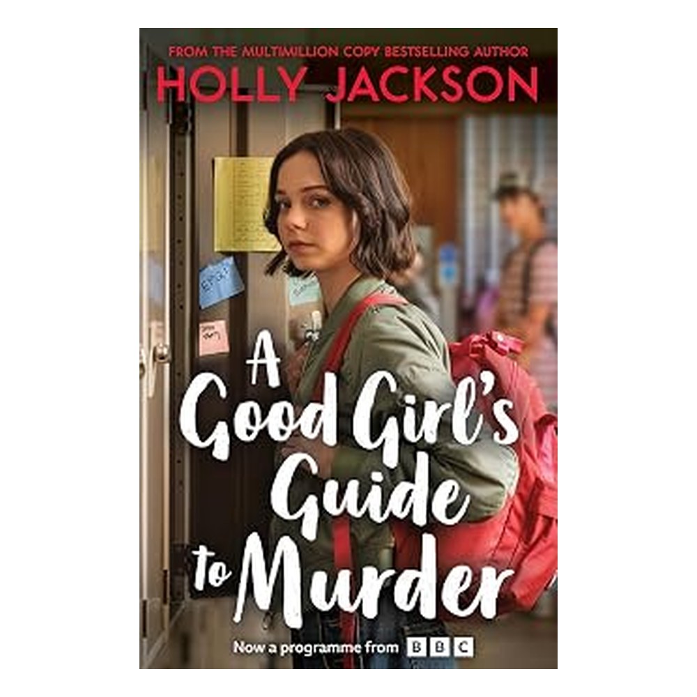 A Good Girls Guide to Murder.
