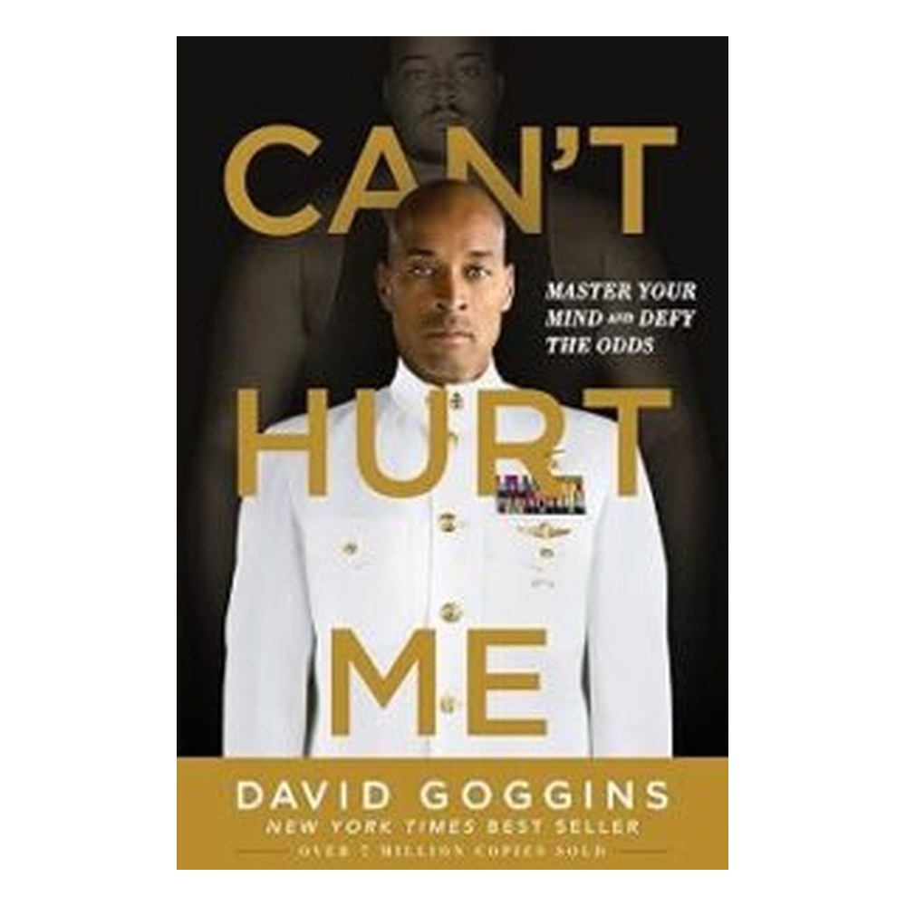 Can't Hurt Me: Master Your Mind and Defy the Odds