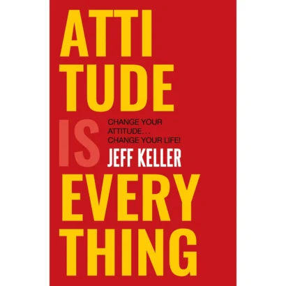 Attitude Is Everything