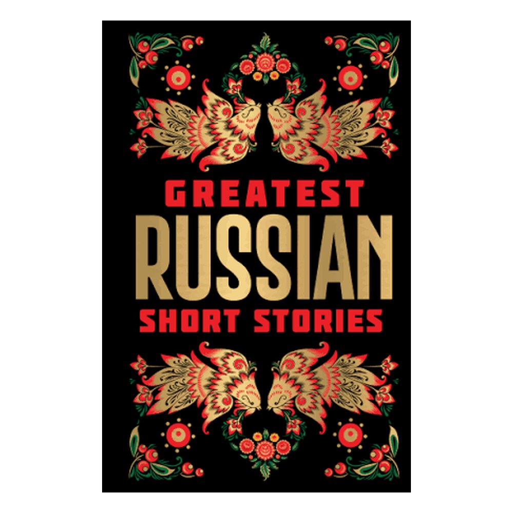 Greatest Russian Short Stories (Deluxe Hardbound Edition)