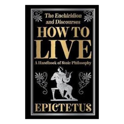 How to Live (Deluxe Hardbound Edition)