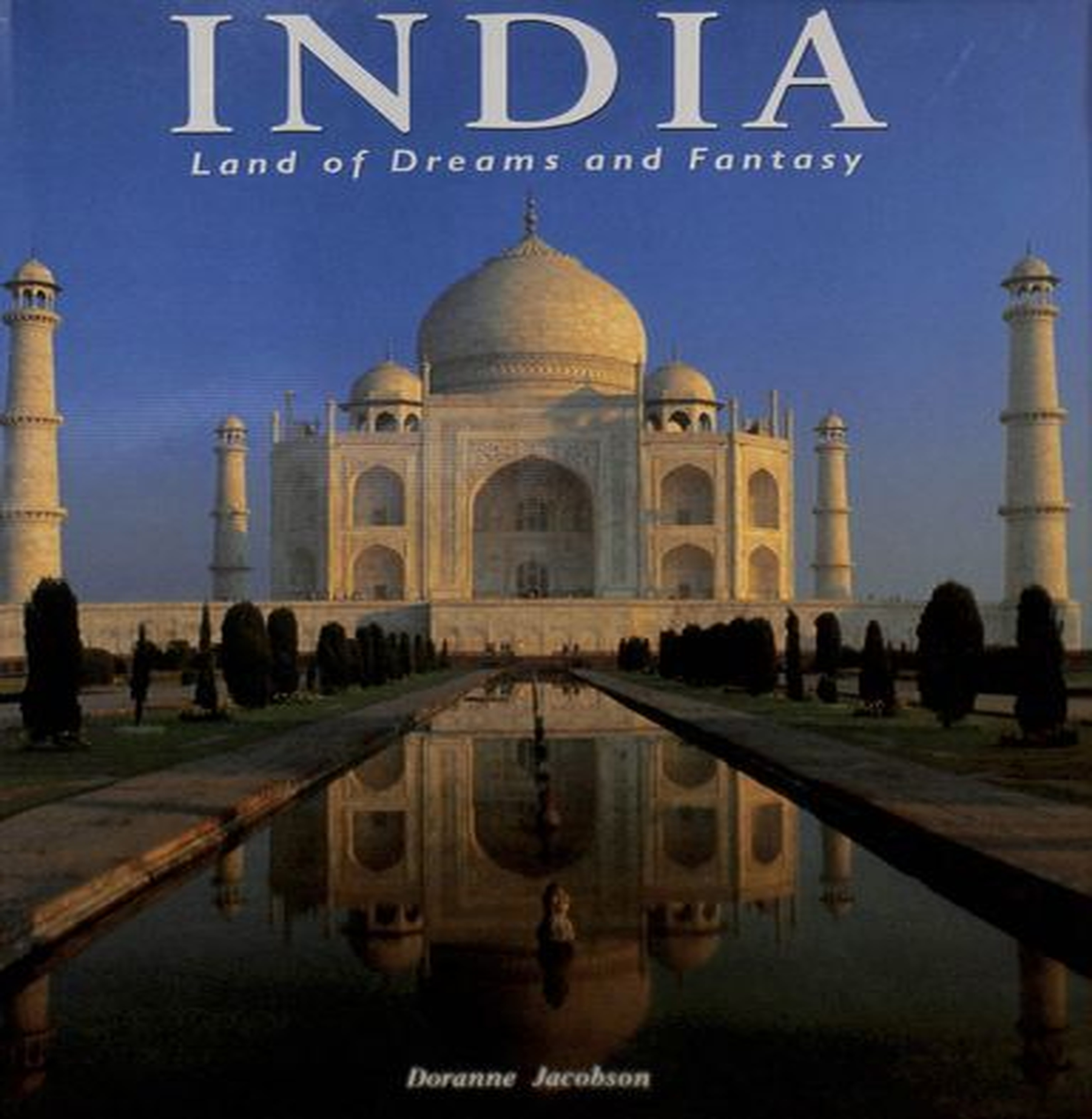 India : Land Of Dreams & Fantasy