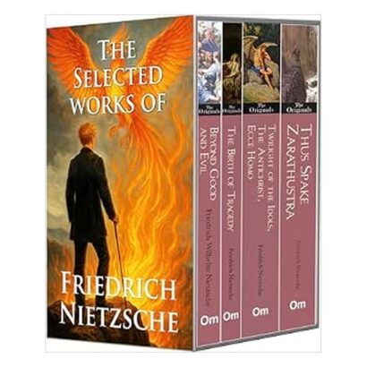 The Selected Works of Friedrich Nietzsche