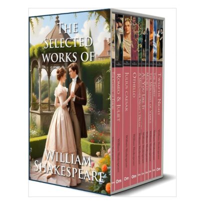 The Selected Works of William Shakespeare