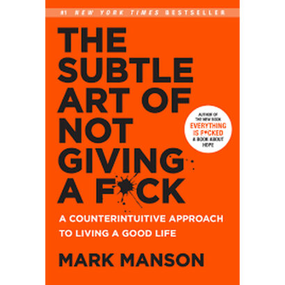 The Subtle Art Of Not Giving A F*ck