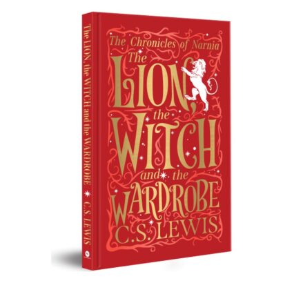 The Chronicles of Narnia: The Lion, the Witch and the Wardrobe (Deluxe Hardbound Edition)