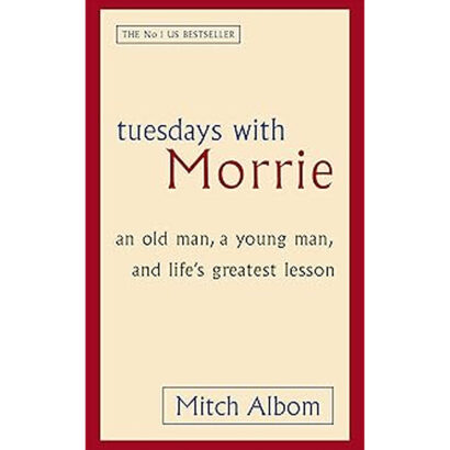 Tuesdays with Morrie