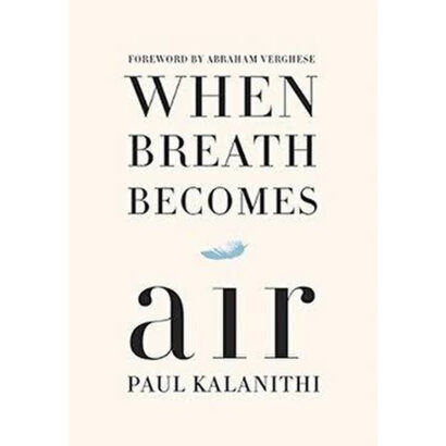 When Breath Becomes Air
