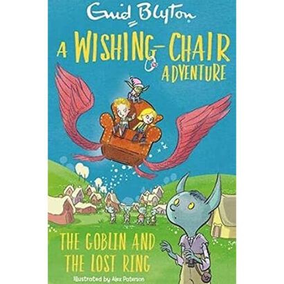A Wishing-Chair Adventure: The Goblin and the Lost Ring